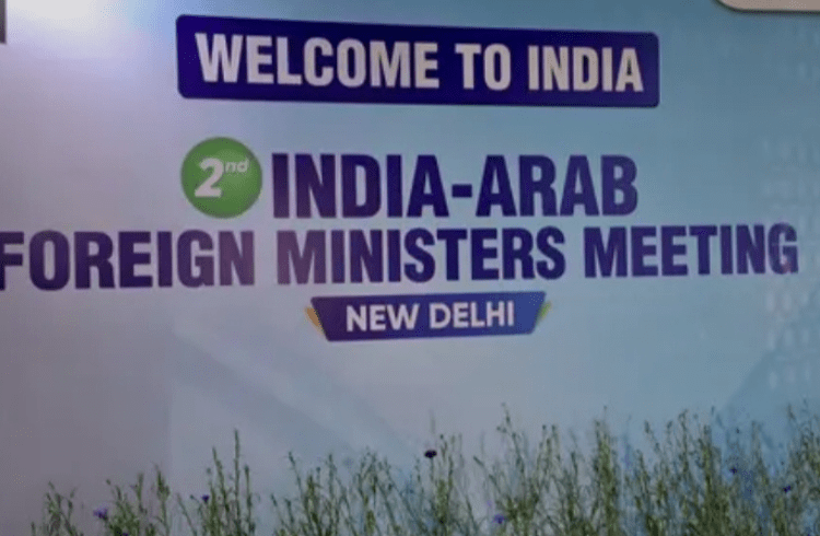 ಇಂದು ನವದೆಹಲಿಯಲ್ಲಿ ಭಾರತ-ಅರಬ್ ವಿದೇಶಾಂಗ ಸಚಿವರ ಎರಡನೇ ಸಭೆ